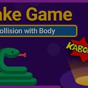 Let S Code A Snake Game With Kaboom Js Collision With Body Part 3
