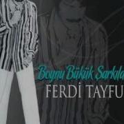 Ferdi TAYFUR Beni Düşün