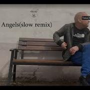 Morandi Angels Slow Remix