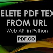 How To Delete PDF Text From URL Asynchronously Using PDF Co Web API In Python