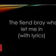 The Fiend Bray Wyatt Theme Song LET ME IN With Lyrics