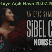 Sibel Can Konseri Harbiye Açık Hava 20 Temmuz 2025