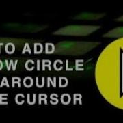How To Create Yellow Circle Around Mouse Cursor