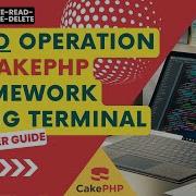 Step By Step Guide To CRUD Operations In CakePHP 5