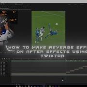 How To Make Reverse Effect In After Effects Using Twixtor Plugin