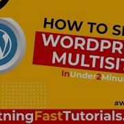 How To Create A WordPress Multi Site Network In Under 2 Minutes