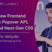 The New Frontend Toolkit Popover API Dialog And Next Gen CSS Eric Veliyulin NDC London 2026