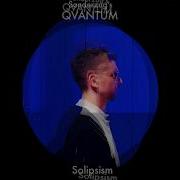 Sonderzug S QVANTUM Solipsism