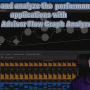 Model And Analyze The Performance Of Your Applications With Intel Advisor Flow Graph Analyzer