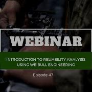 DSIAC Webinar Introduction To Reliability Analysis Using Weibull Engineering