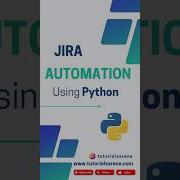 Автоматизируйте рабочие процессы JIRA с помощью Python за считанные секунды Учебное пособие п