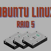 Ubuntu Linux Setting Up A Raid5 Array