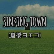 倉橋ヨエコ Yueko Kurahashi Sinking Town Slowed Reverb