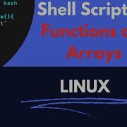 Functions And Arrays In Linux Bash Shell Scripting