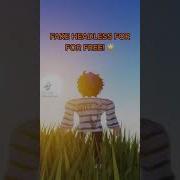 How To Get Free Headless On Roblox