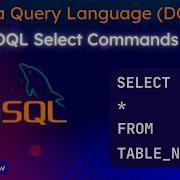 Data Query Language DQL SQL SELECT Query In Detail Mysql