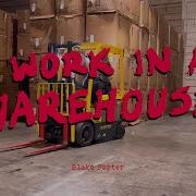 I Work In A Warehouse