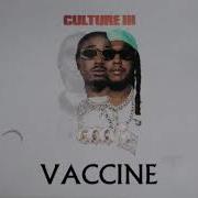 Migos Vaccine Official Audio