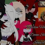Hazbin Hotel React To Doom Slayer Rap Part 2 Song Of Daisy Read Desc