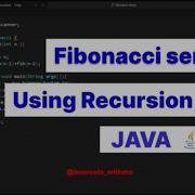 Fibonacci Series In Java Using Recursion Java Program
