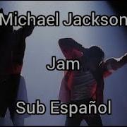Michael Jackson Jam Sub Español