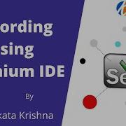 Selenium Beginner Tutorial 7 Recording Using Selenium IDE