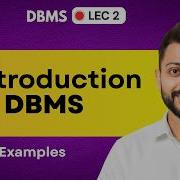 Lec 2 Introduction To DBMS Database Management System With Real Life Examples What Is DBMS