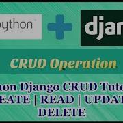 Python Django CRUD Tutorial Part 5 CREATE READ UPDATE DELETE Operation