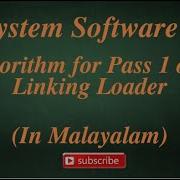 Part 13 Algorithm For Pass 1 Of A Linking Loader System Software