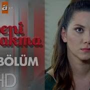 Beni Bırakma 260 Bölüm