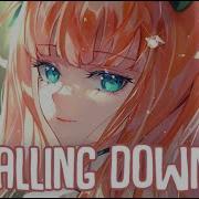 Nightcore Falling Down Lyrics By Hurshel
