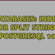 Databases Index For Split String PostgreSQL 10