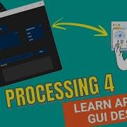Design Arduino GUI With Processing 4 Beginner S Guide PART 1