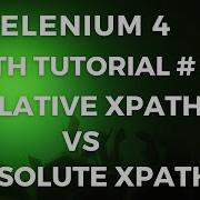 XPATH Tutorial 2 Relative XPATH Vs Absolute XPATH