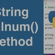 String Isalnum Method Python Tutorial