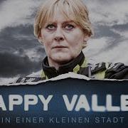 Happy Valley In A Small Town Trailer HD German