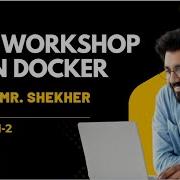 Бесплатный мастер класс по Docker Сессия 02 Ashok IT