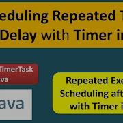 Scheduling Repeated Task After Delay With Timer In Java Timer And TimerTask In Java