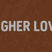 Kygo Whitney Houston Higher Love Lyrics