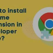 How To Install GrowMeOrganic Chrome Extension In Developer Mode