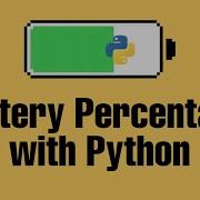 1 Minute Python Tutorial Get The Battery Percentage Of Laptop Using Python