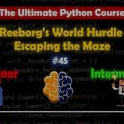 Reeborg S World Hurdle Escaping The Maze The Ultimate Python Course BrainyHub 45