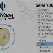 Grup Hacegan Sana Yöneldim Gönül