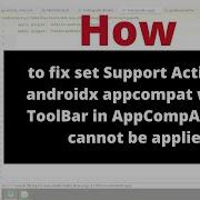 How To Fix SetSupportActionBarandroidx Appcompat Widget ToolBar In AppCompActivity Cannot Be Applied