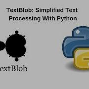 Natural Language Processing And Sentiment Analysis With TextBlob A Python NLP Library