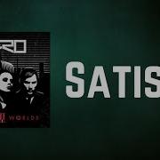 Nero Satisfy Lyrics
