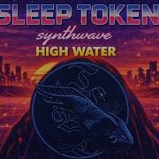 SLEEP TOKEN HIGH WATER 80s Synthwave AI Cover THEONAIST
