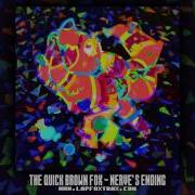 ALBUM STREAM The Quick Brown Fox NERVE S ENDING