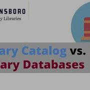 UNCG Libraries Library Catalog Versus Library Databases