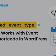 How The Selected Event Type Attribute Work With Event Listings Shortcode In WordPress